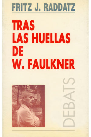 Tras las huellas de W. Faulkner. Mentiroso profesional