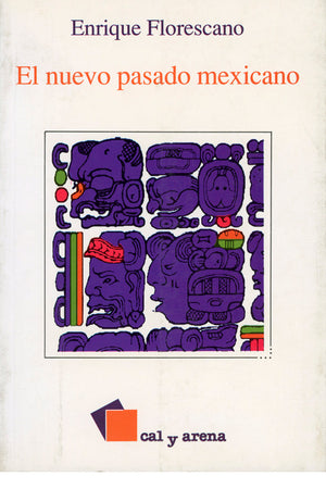 El nuevo pasado mexicano