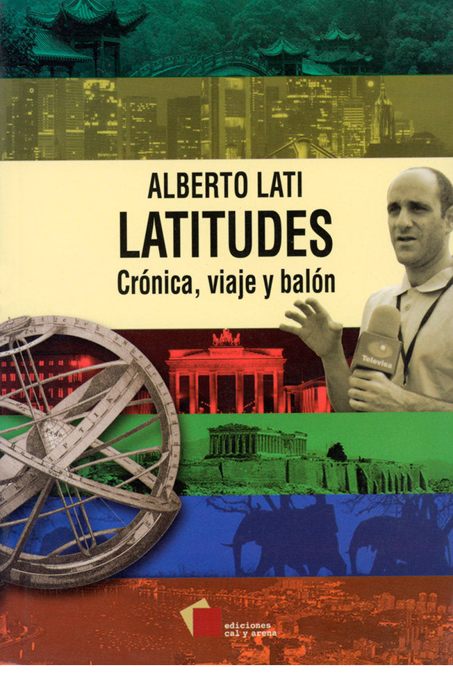 Latitudes. Crónica, viaje y balón