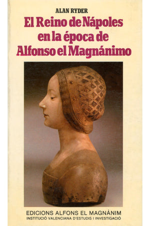 El reino de Nápoles en la época de Alfonso el Magnánimo