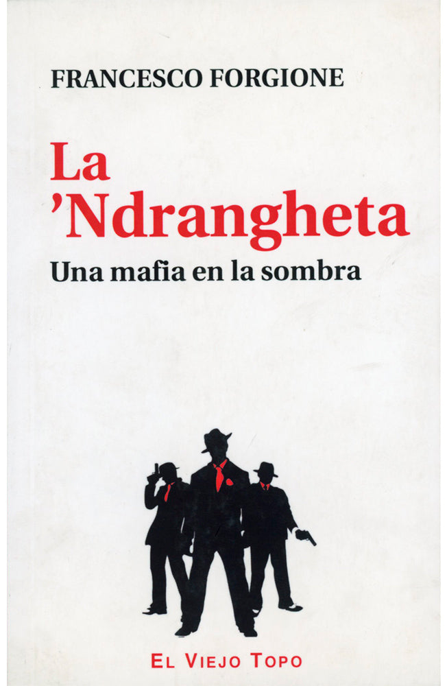 La ´Ndrangheta. Una mafia en la sombra