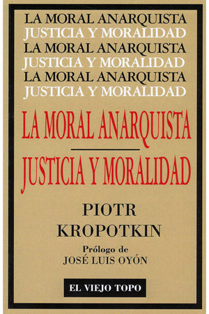 La moral anarquista. Justicia y moralidad
