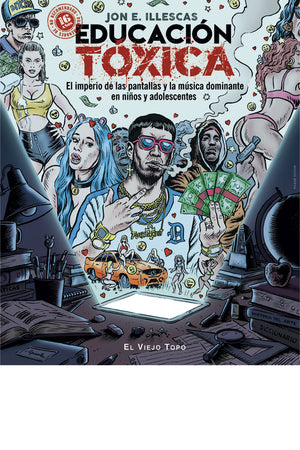 Educación tóxica. El imperio de las pantallas y la música dominante en niños y adolescentes