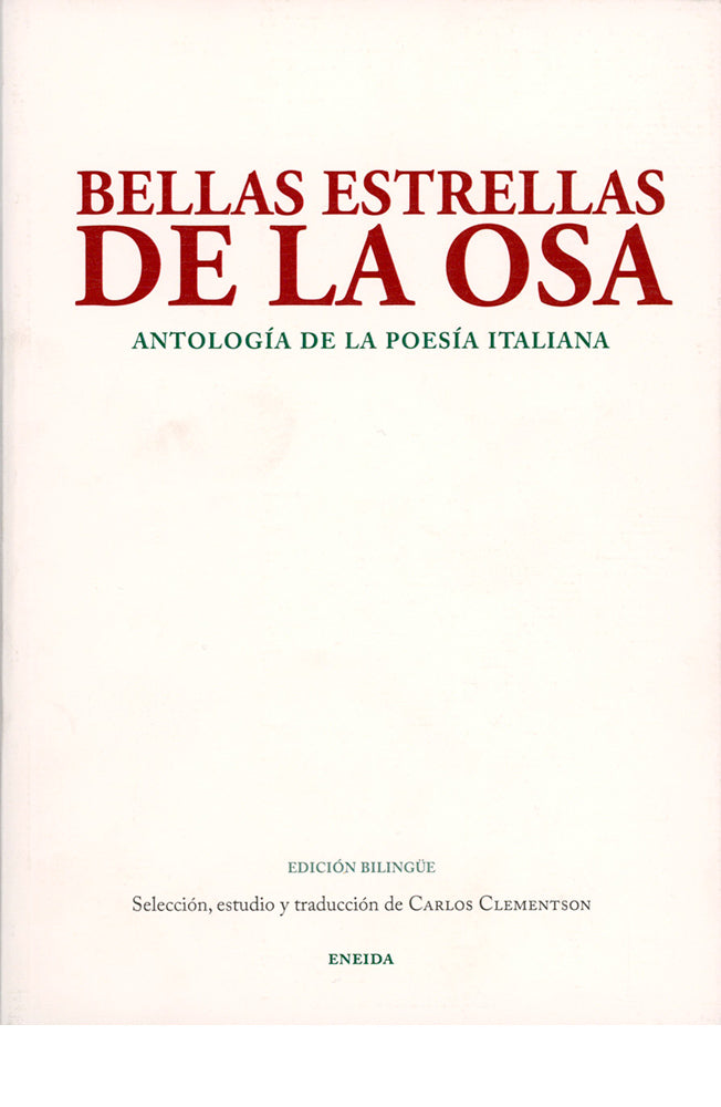 Bellas estrellas de la osa. Antología de la poesía italiana (edición bilingüe)