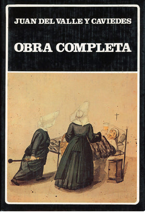 Obra completa. Del Valle y Caviedes. (N°107)