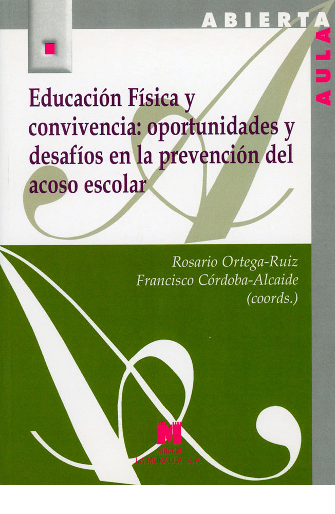 Educación Física y convivencia: oportunidades y desafíos en la prevención del acoso escolar
