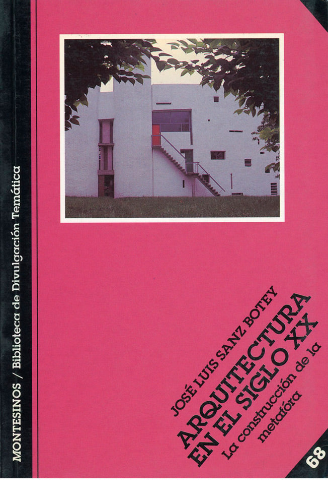 Arquitectura en el siglo XX. La construcción de la metáfora