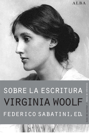 Sobre la escritura - Woolf
