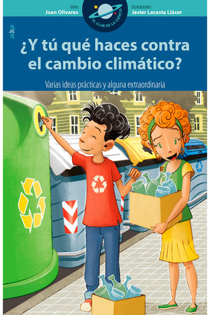 ¿Y tú qué haces contra el cambio climático? Varias ideas prácticas y alguna extraordinaria