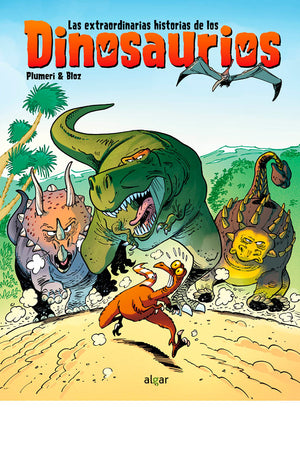 Las extraordinarias historias de los dinosaurios