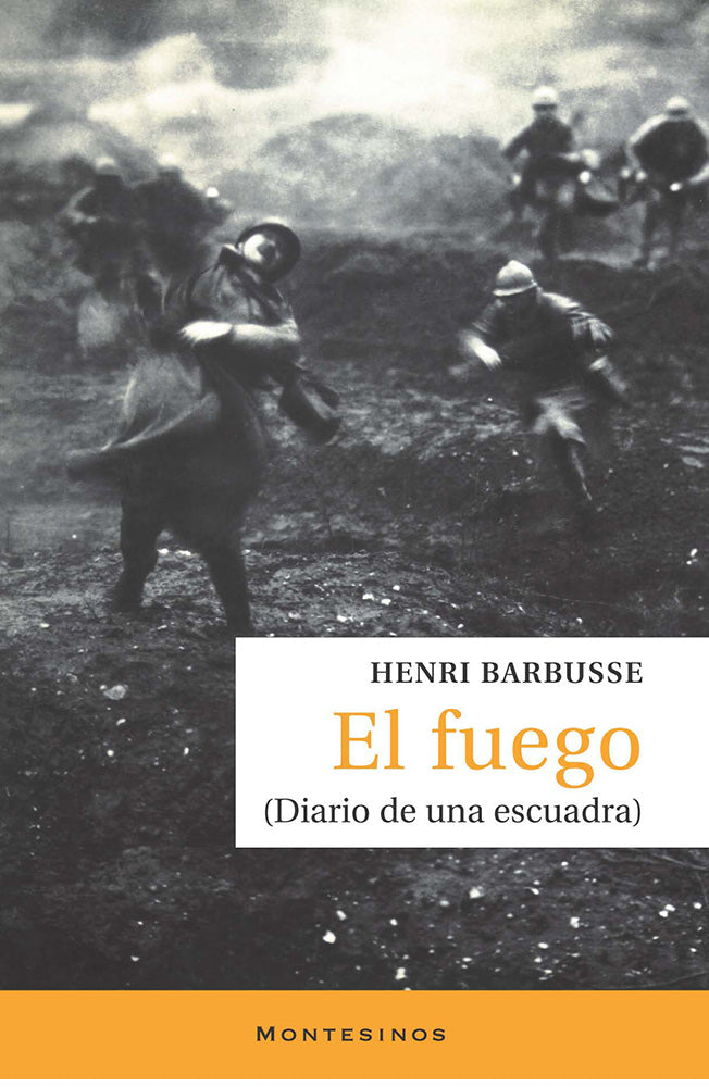 El fuego (diario de una escuadra)