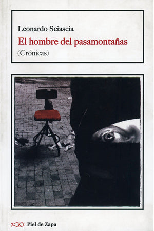 El hombre del pasamontañas (crónicas)