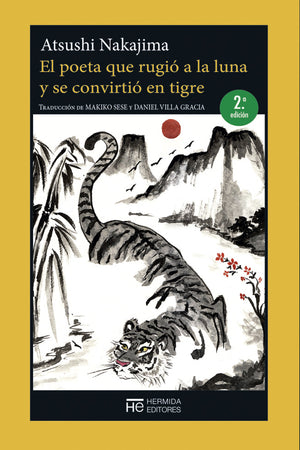 El poeta que rugió a la luna y se convirtió en tigre