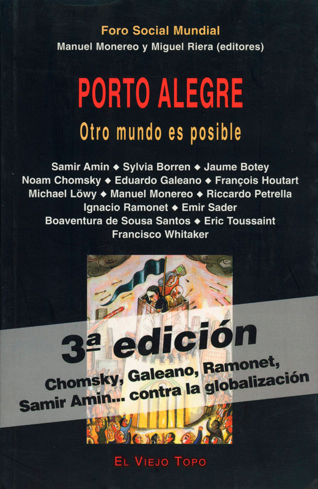 Porto Alegre. Otro mundo es posible. Foro social mundial