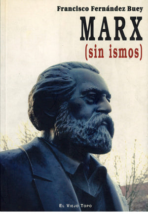 Marx (sin ismos)