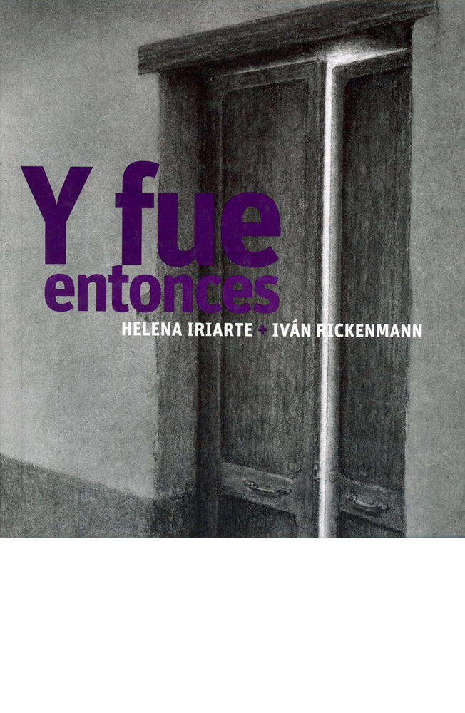 Y fue entonces