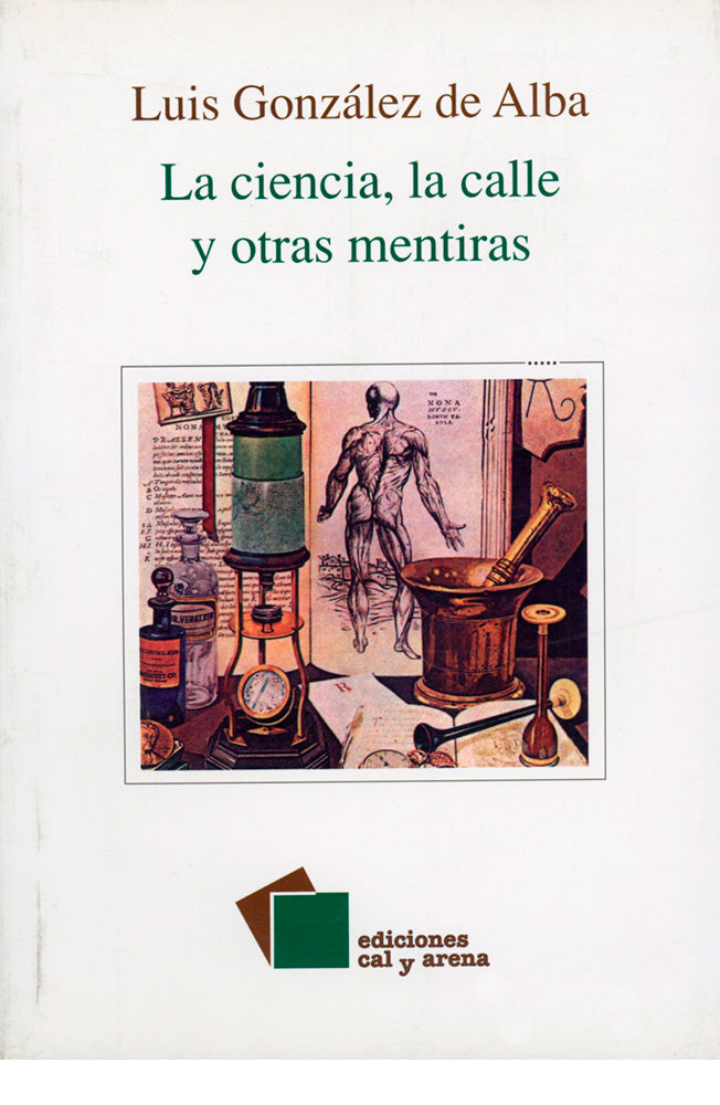 La ciencia, la calle y otras mentiras