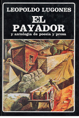 El payador y antología de poesía y prosa. (N°54)