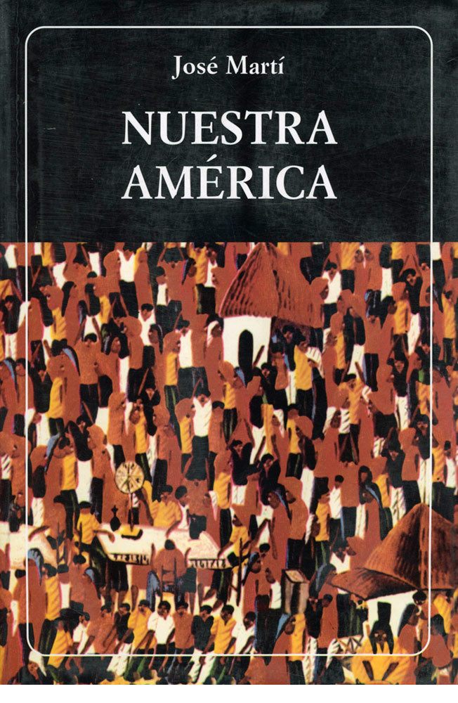 Nuestra América (tapa dura). (N°15)