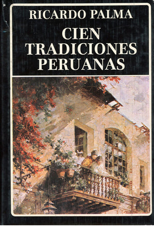 Cien tradiciones peruanas. (N°7)