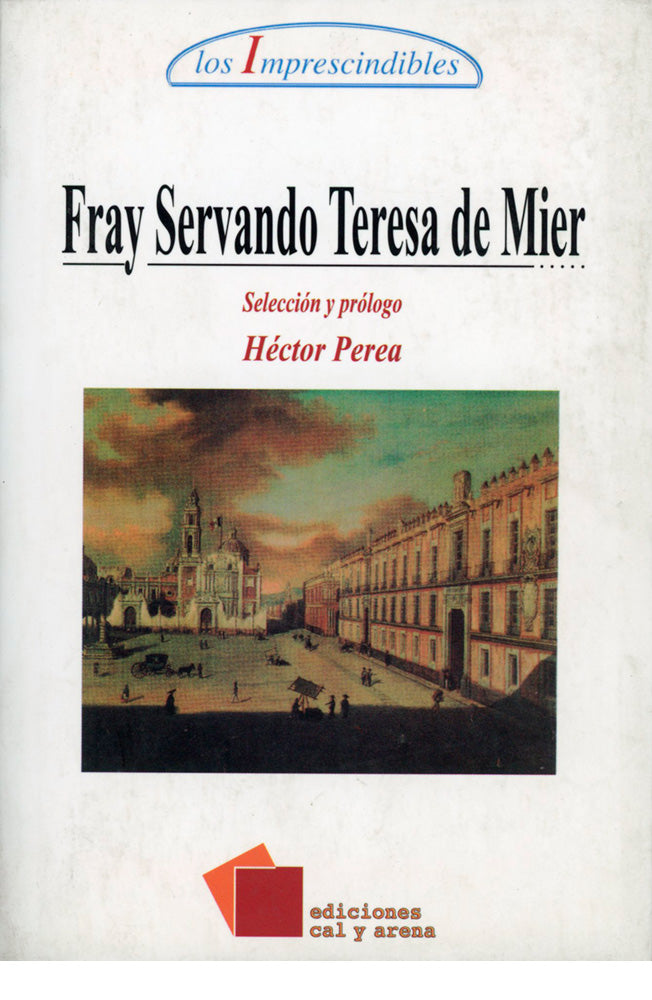 Fray Servando Teresa de Mier