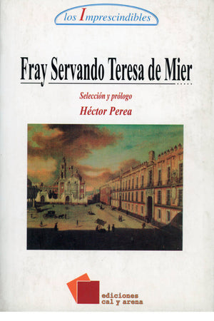 Fray Servando Teresa de Mier