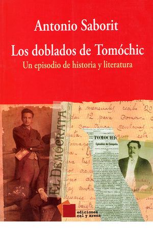 Los doblados de Tomóchic. Un episodio de historia y literatura