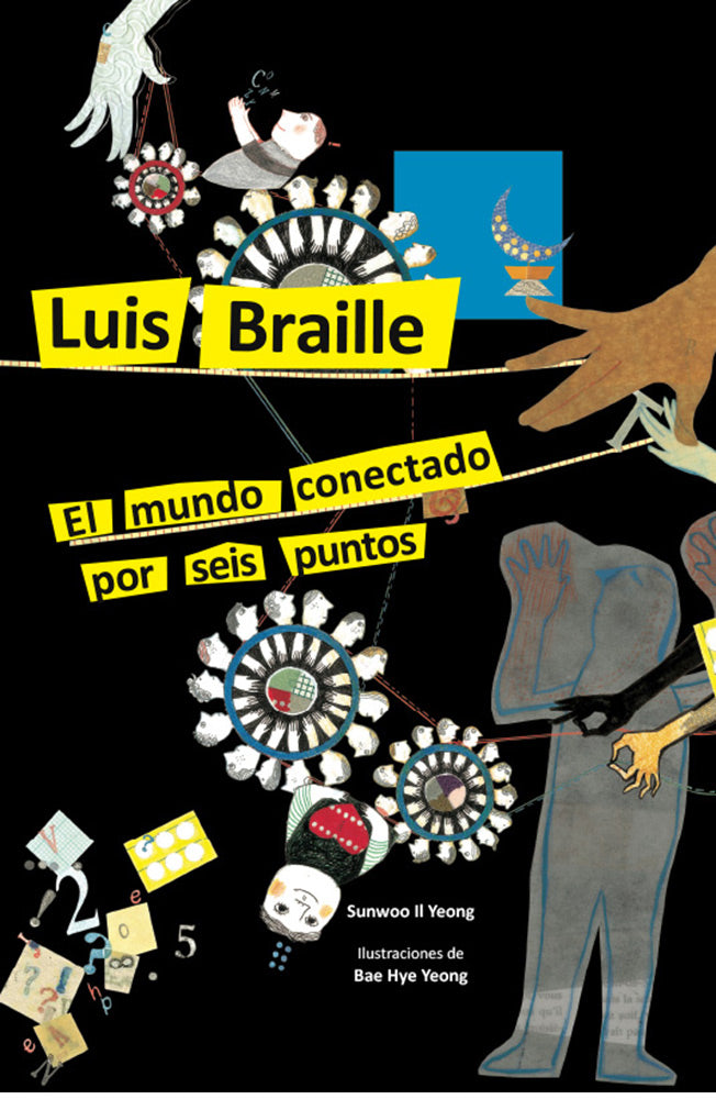 Luis Braille. El mundo conectado por seis puntos
