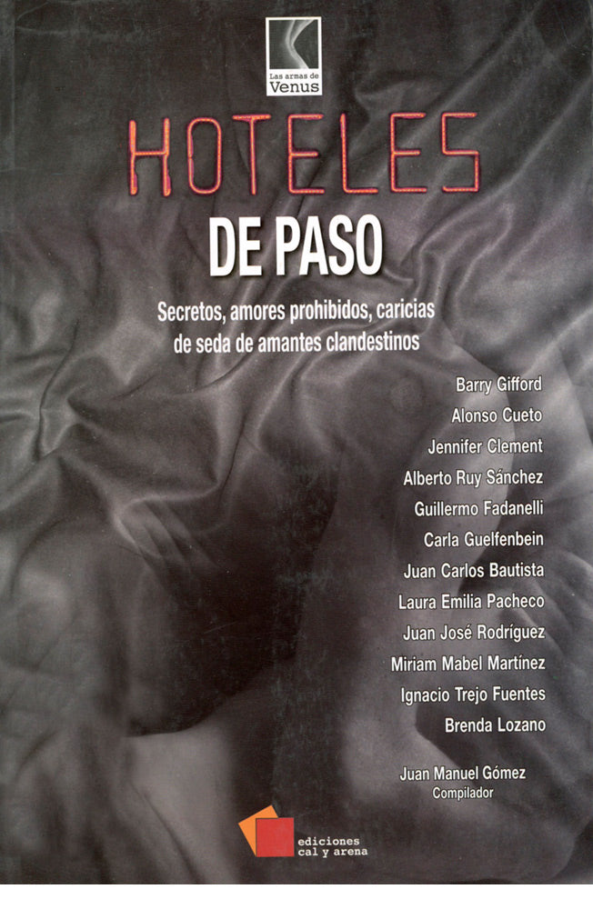 Hoteles de paso. Secretos, amores prohibidos, caricias de seda de amantes clandestinos