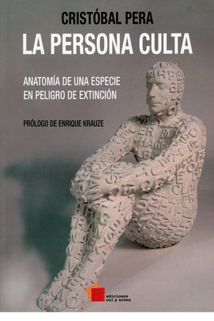 La persona culta. Anatomia de una especie en peligro de extinción