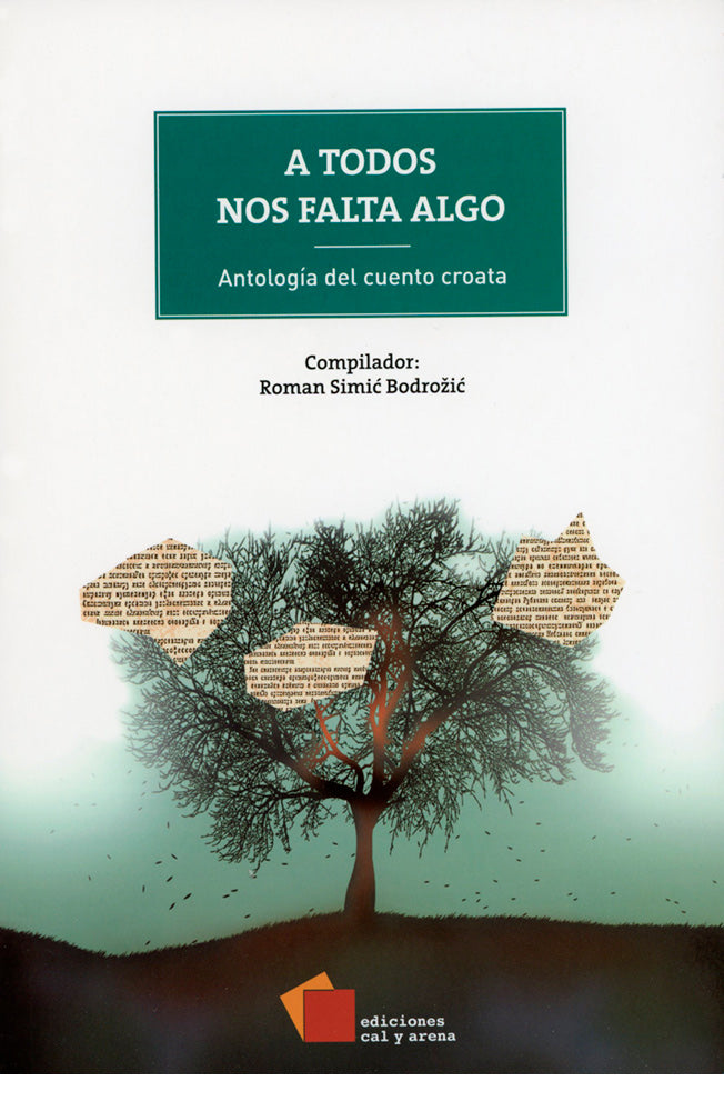 A todos nos falta algo. Antología del cuento croata