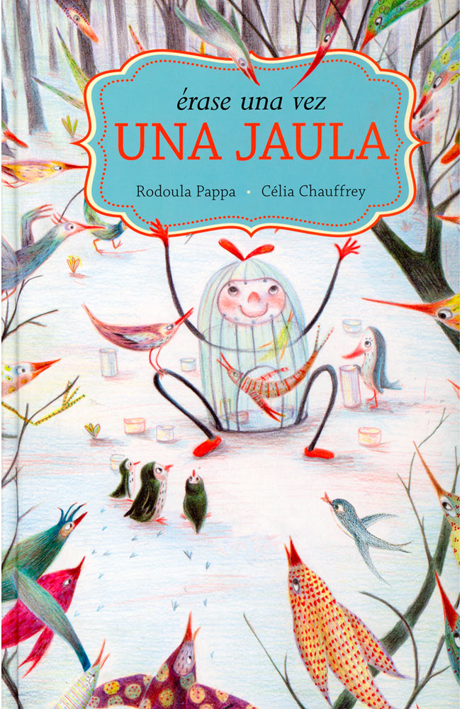 Érase una vez una jaula