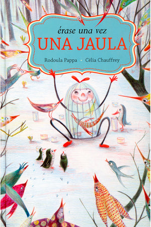 Érase una vez una jaula