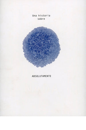 Una historia sobre absolutamente nada