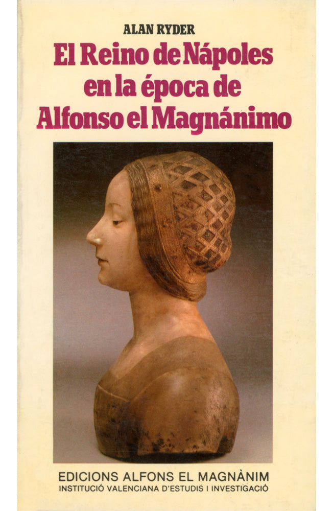 El reino de Nápoles en la época de Alfonso el Magnánimo