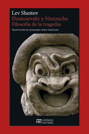 Dostoievski y Nietzsche. Filosofía de la tragedia