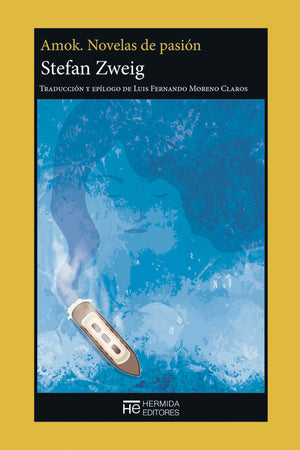 Amok. Novelas de pasión