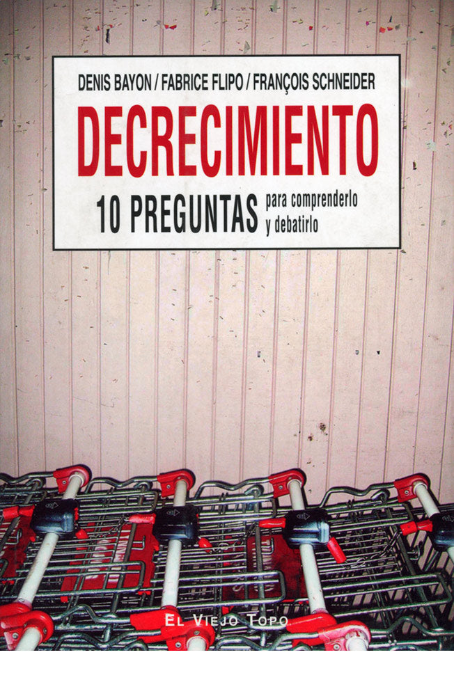 Decrecimiento. 10 preguntas para comprenderlo y debatirlo
