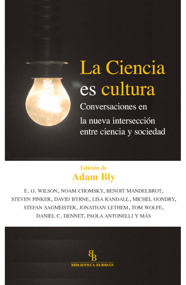 La Ciencia es cultura. Conversaciones en la nueva intersección entre ciencia y sociedad