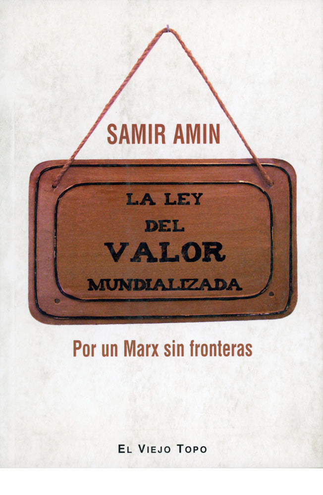 La ley del valor mundializada. Por un Marx sin fronteras