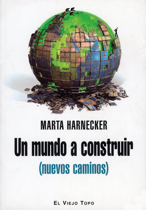 Un mundo a construir (nuevos caminos)