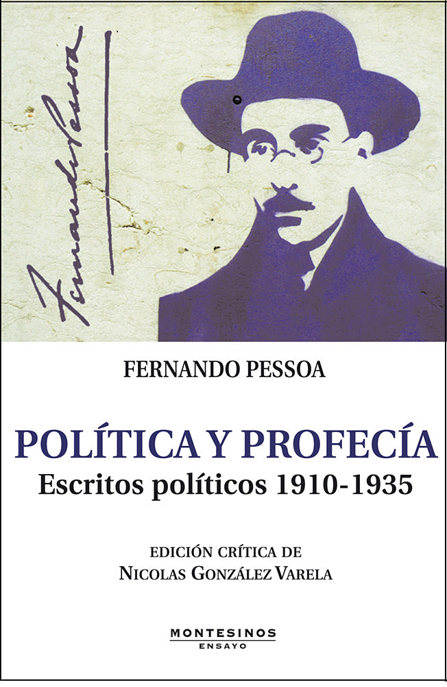 Política y profecía. Escritos políticos 1910-1935