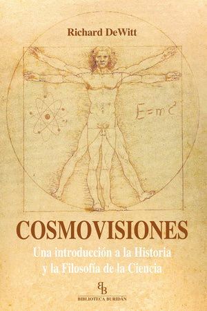 Cosmovisiones. Una introducción a la historia y filosofía de la ciencia