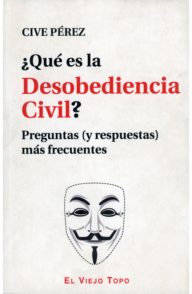 ¿Qué es la desobediencia civil? Preguntas (y respuestas) más frecuentes