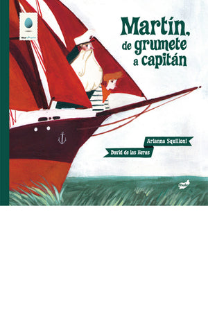 Martín, de grumete a capitán