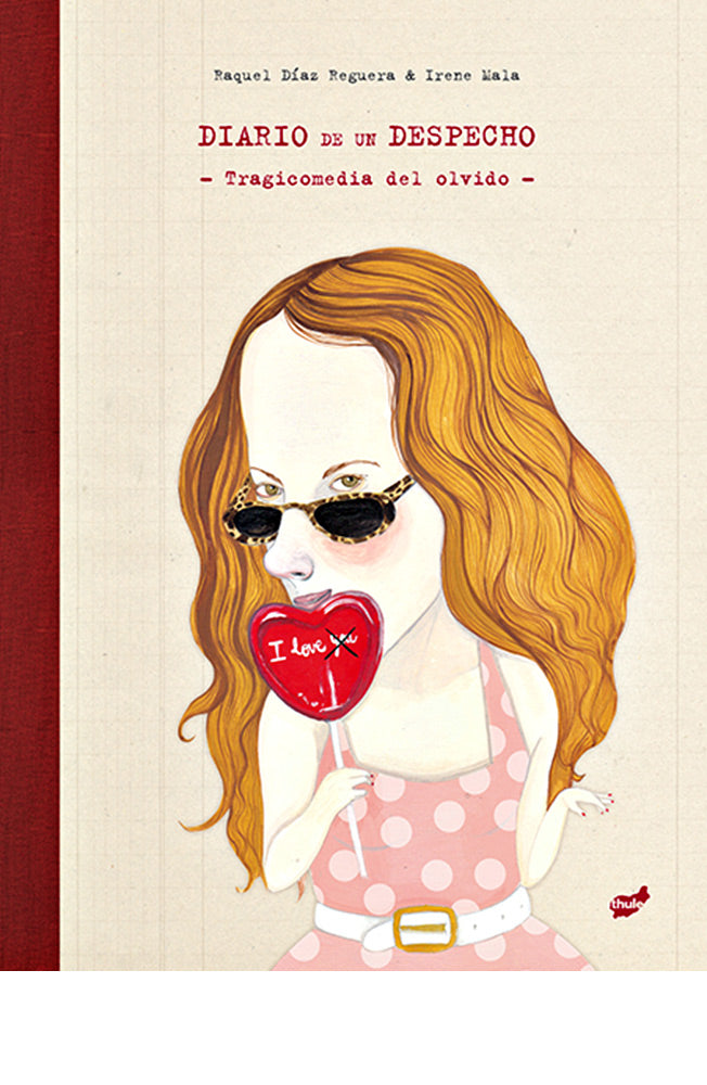 Diario de un despecho. Tragicomedia del olvido
