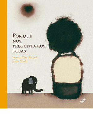 Por qué nos preguntamos cosas