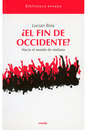 ¿El fin de occidente? Hacia el mundo del mañana