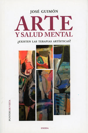 Arte y salud mental. ¿Existen las terapias artísticas?