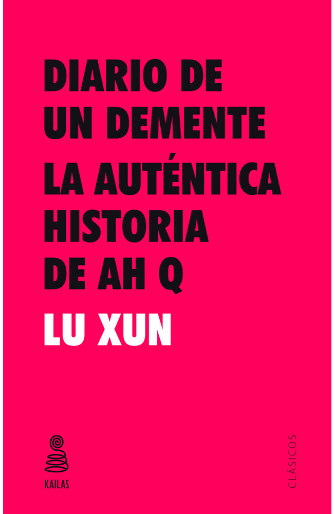 Diario de un demente. La auténtica historia de AH Q